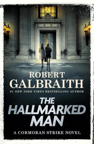The Hallmarked Man: A Cormoran Strike Novel Kindle Edition